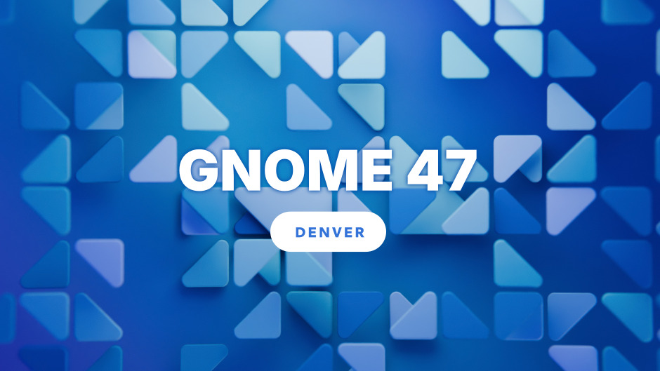 GNOME 47